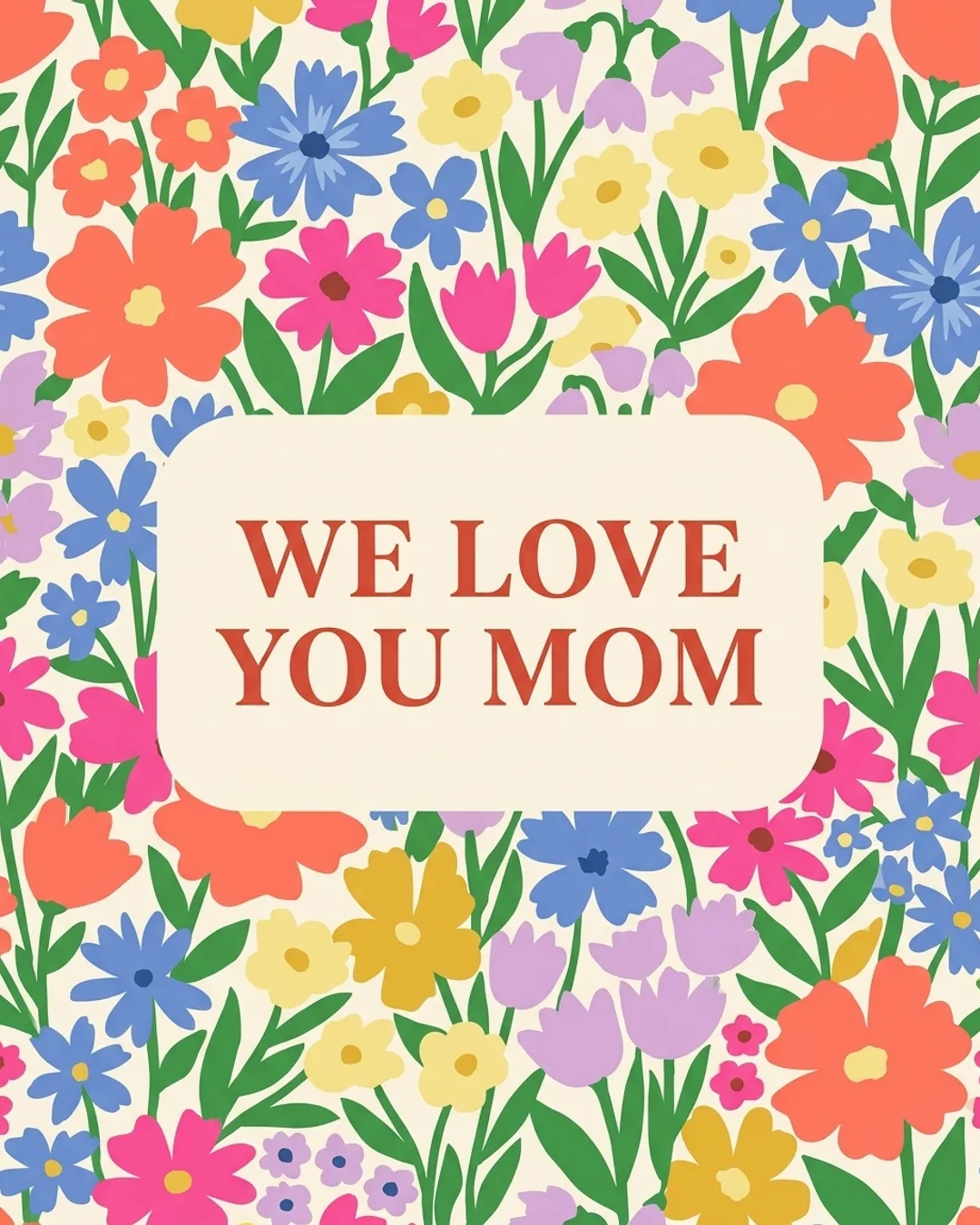 We love you Mom card design