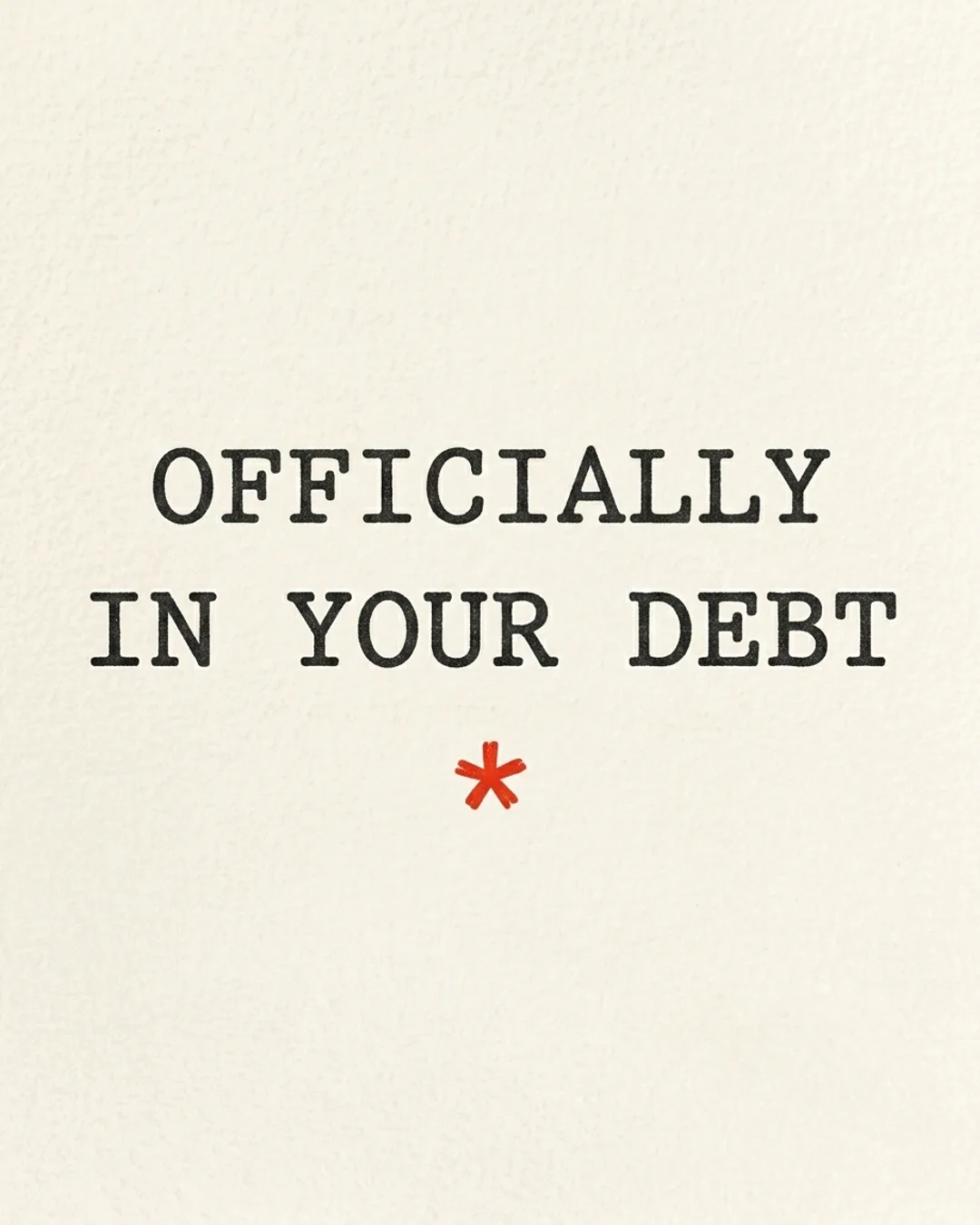 Officially in your debt card design